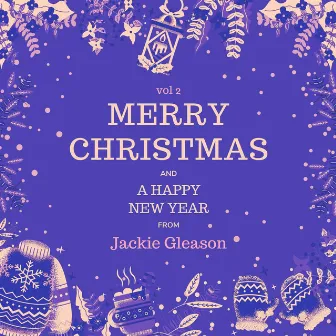 Merry Christmas and A Happy New Year from Jackie Gleason, Vol. 2 by Jackie Gleason