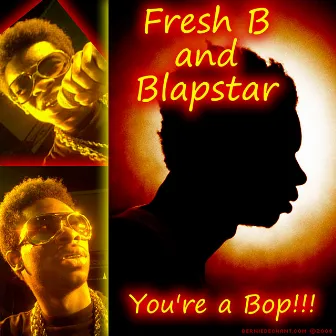 You're a Bop!!! - Single by Blapstar