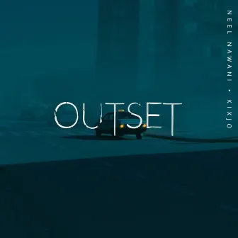 Outset by Kixjo