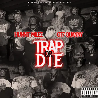 TRAP or DIE by Hunnit Milez