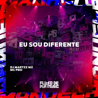 Eu Sou Diferente by DJ Martzz MZ