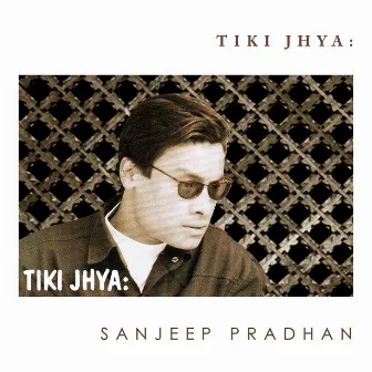 TIKI JHYA : by Sanjeep Pradhan