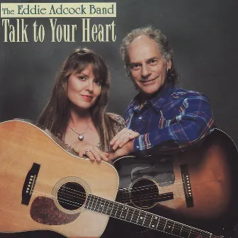 Talk to Your Heart by Eddie Adcock