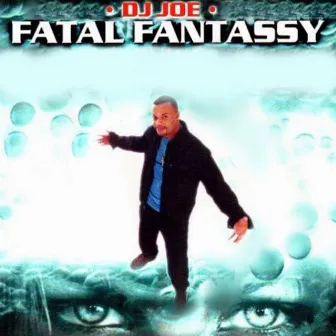 Fatal Fantassy by Dj Joe