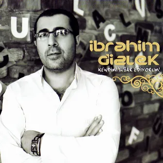 Kendimi İhbar Ediyorum by İbrahim Dizlek