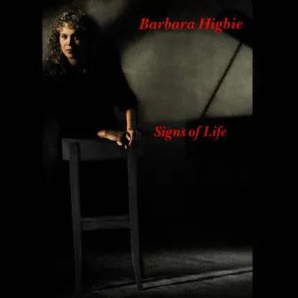 Signs Of Life by Barbara Higbie