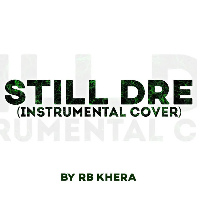 Still Dre Instrumental (Indian Version)