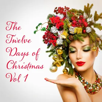 The Twelve Days of Christmas, Vol. 1 by The Galway Christmas Singers