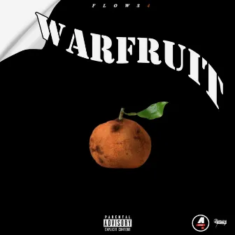 WarFruit by Flows4