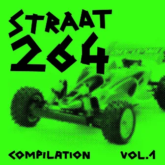 STRAAT 264 COMPILATION, Vol. 1 by Straat264