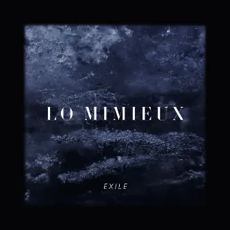 Exile by Lo Mimieux