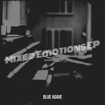 Mixed Emotions - EP by Blue Agave