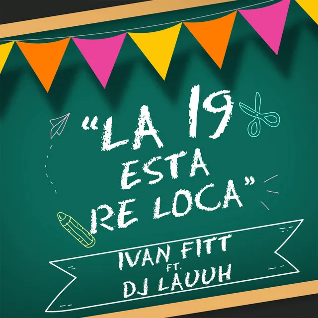 La 19 Está Re Loca