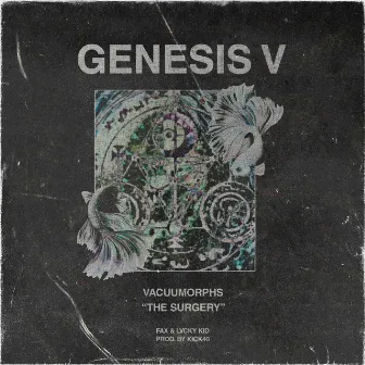 Genesis 5 Vacuumorphs The Surgery by Lvcky Kid