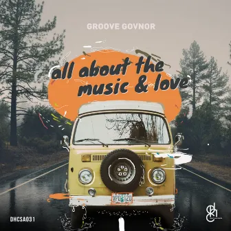 All About The Music & Love by Groove Govnor