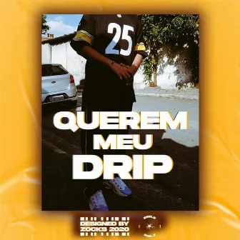 Querem Meu Drip by Lkzinho