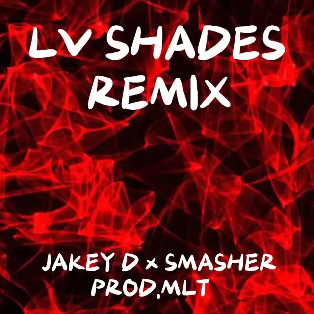 LV Shades - Remix