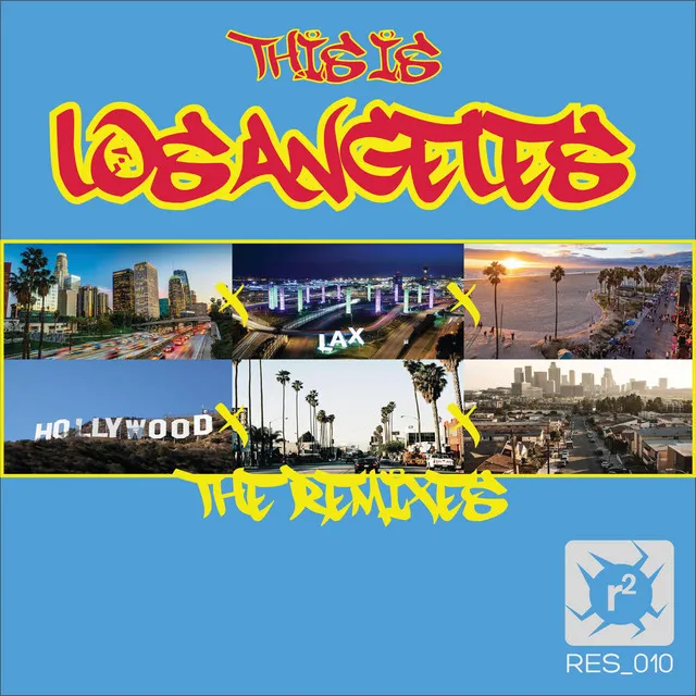 This Is Los Angeles (2006 Remixes)