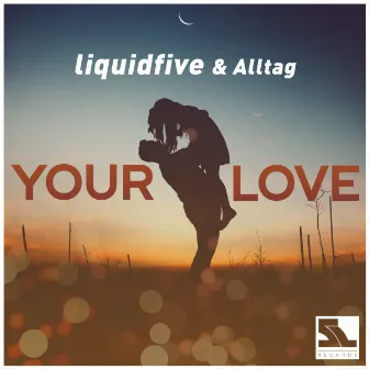 Your Love by Alltag