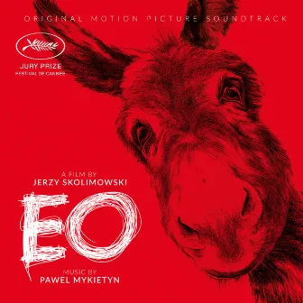 EO (Original Motion Picture Soundtrack) by Paweł Mykietyn