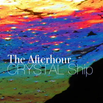 Crystal Ship by The Afterhour