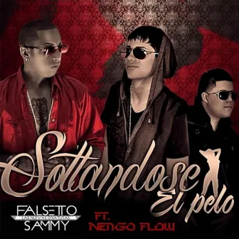 Soltandose El Pelo by Sammy & Falsetto