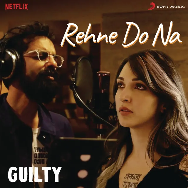 Rehne Do Na (From "Guilty")