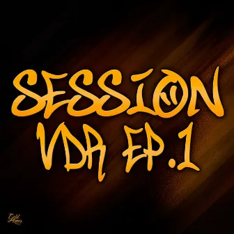 SESSION VDR EP#1 by Vale do Rap