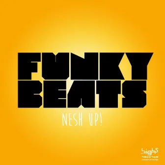 Funky Beats by Nesh Up!