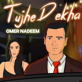 Tujhe Dekha by Omer Nadeem