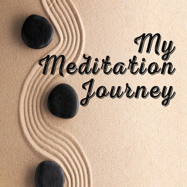 My Meditation Journey: Provide Your Thoughts with Peace, Stability and Tranquility