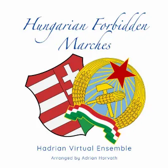 Hungarian Forbidden Marches by Hadrian Virtual Ensemble