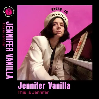 This is Jennifer by Jennifer Vanilla