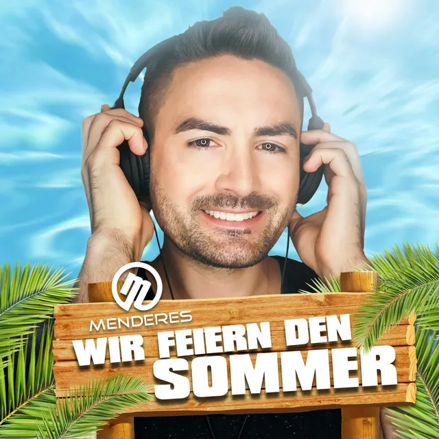 Wir feiern den Sommer