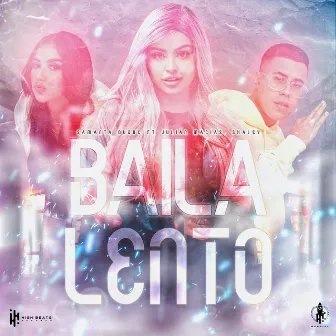 Baila Lento (feat. Shaley) by Julian Macias