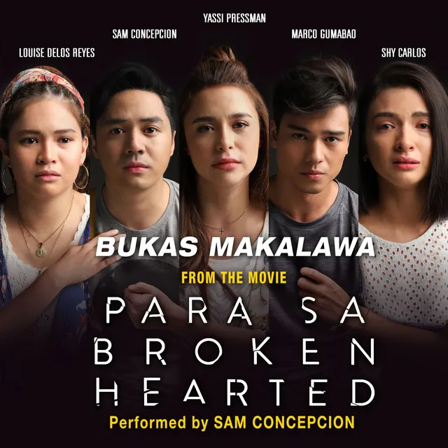 Bukas Makalawa - From "Para Sa Broken Hearted