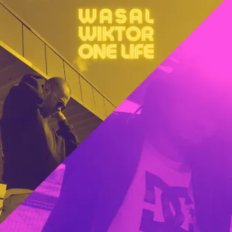 One Life by Wasal