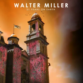 21 Years on Earth by Walter Miller