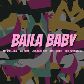 Baila Baby by Jogador Dos Hits