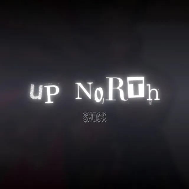 Up North (Freestyle)