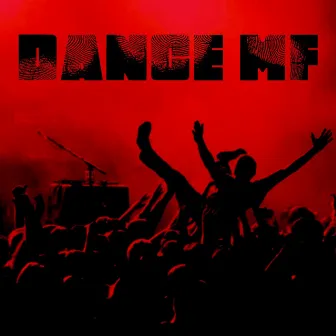 DANCE MF by 3-R