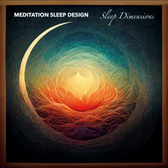 Sleep Dimensions by Meditation Sleep Design