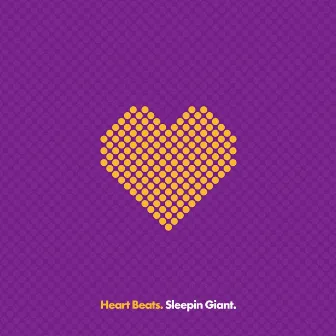 Heart Beats by Sleepin Giant