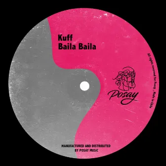 Baila baila by Kuff