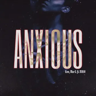 Anxious by Love, Mae C.