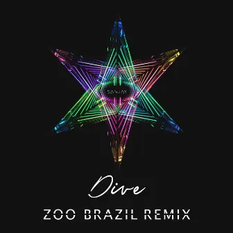 Dive (Zoo Brazil Remix) by SANJAY