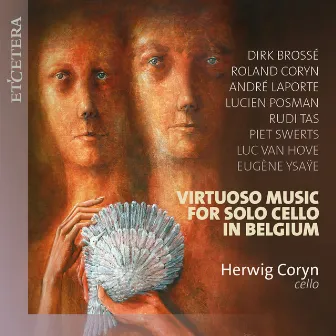 Various Composers: Virtuoso Music for Solo Cello in Belgium by Herwig Coryn