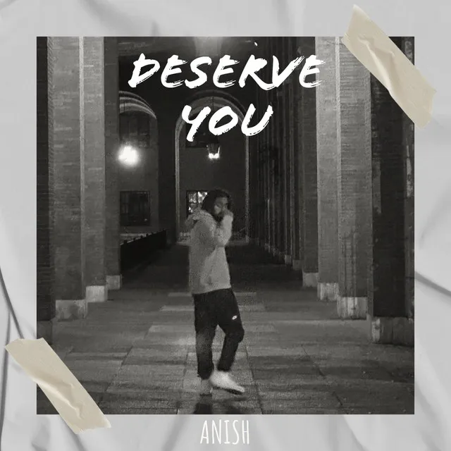 Deserve You