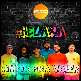 Amor pra Valer by GSP