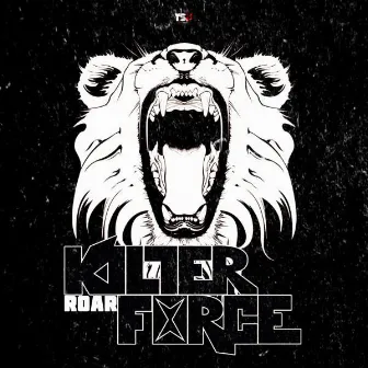 Roar by Killer Force